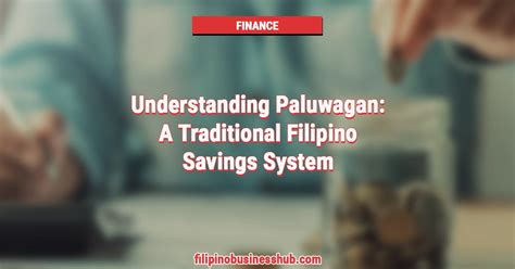 Understanding Paluwagan: A Traditional Filipino Savings System.
